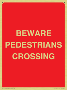 BEWARE PEDESTRIANS CROSSING